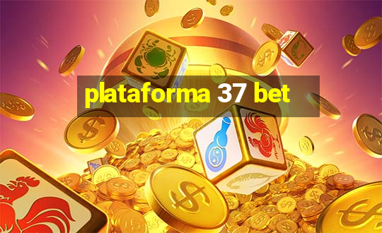 plataforma 37 bet