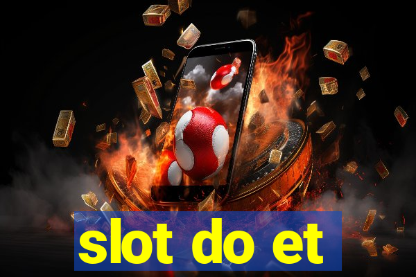 slot do et