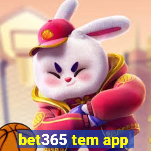 bet365 tem app