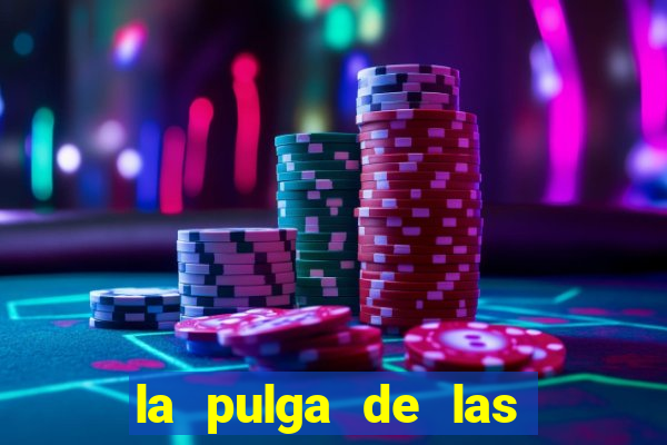 la pulga de las vegas tunes