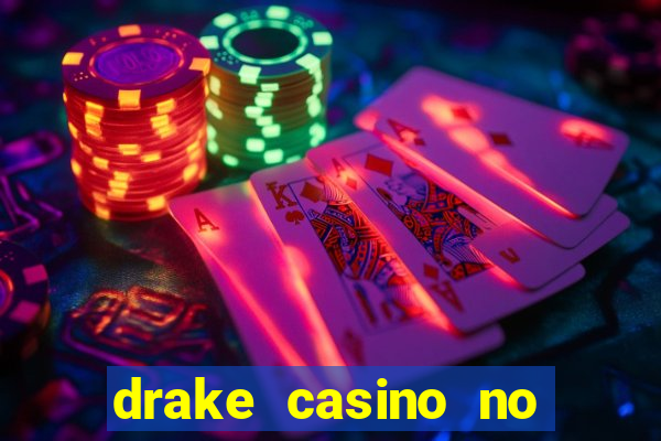 drake casino no deposit bonus codes 2020