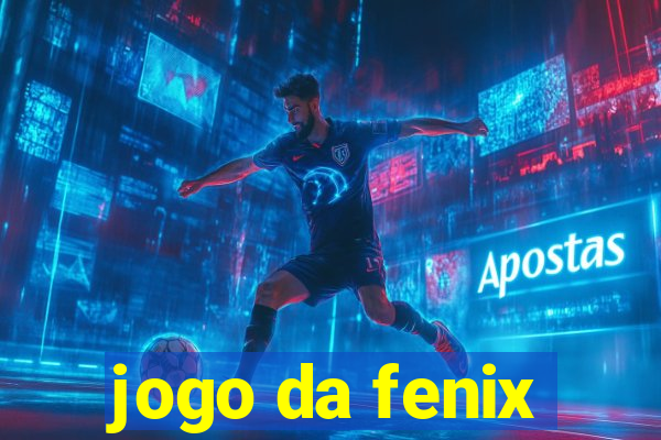 jogo da fenix