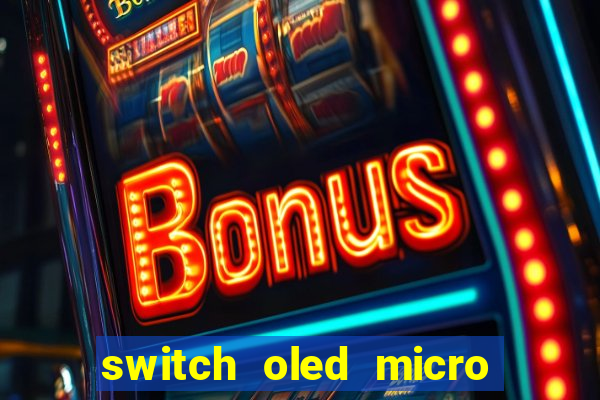 switch oled micro sd slot