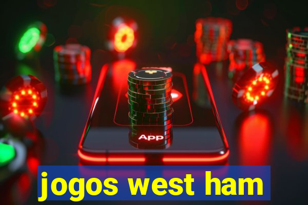 jogos west ham