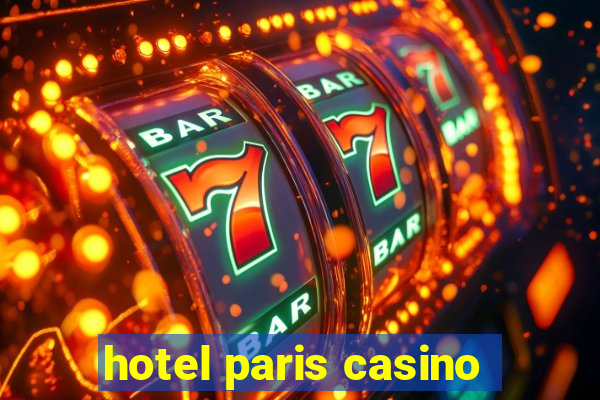 hotel paris casino