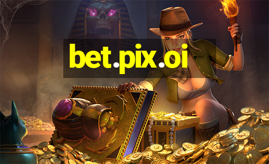 bet.pix.oi