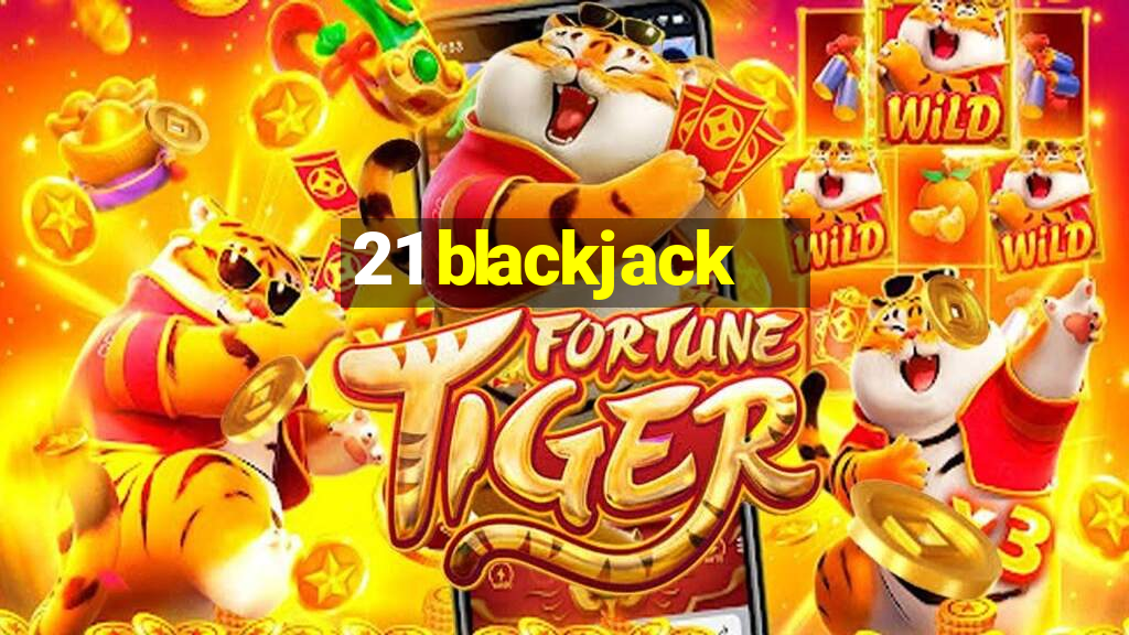 21 blackjack