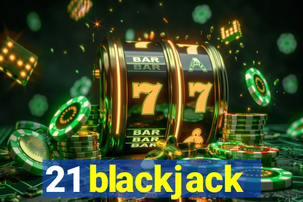 21 blackjack