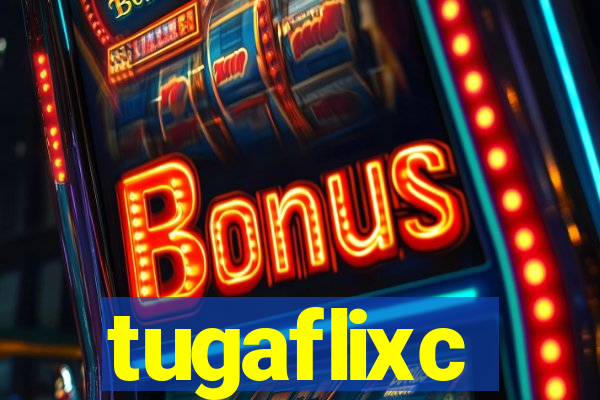 tugaflixc