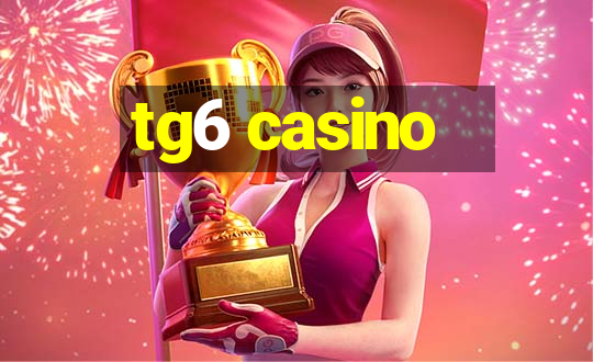 tg6 casino