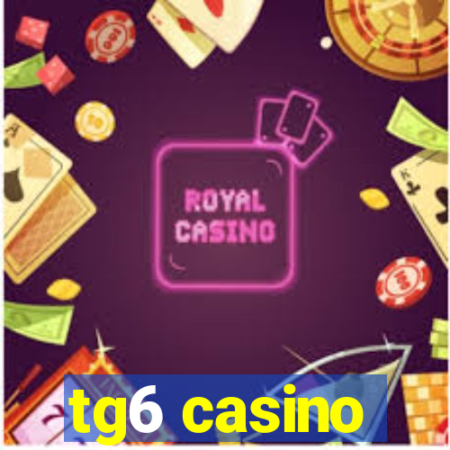 tg6 casino