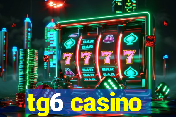 tg6 casino