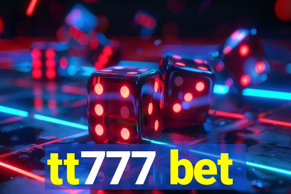 tt777 bet