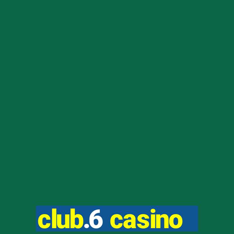 club.6 casino