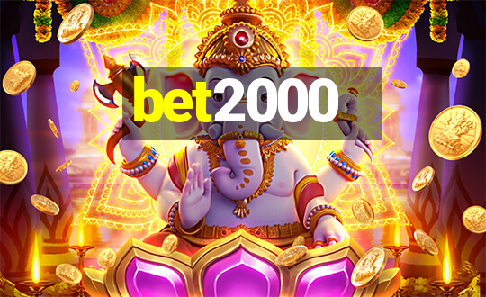 bet2000