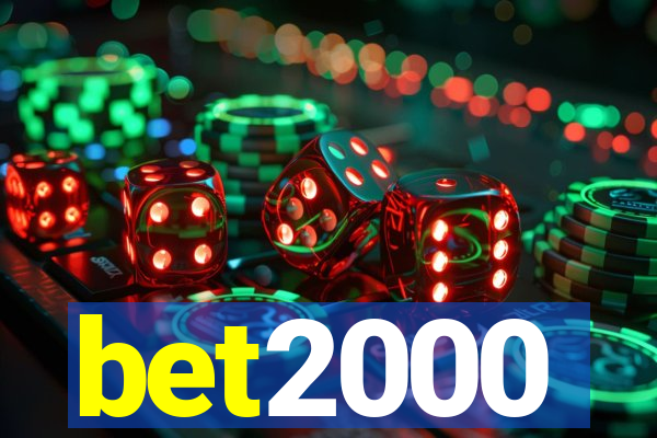 bet2000