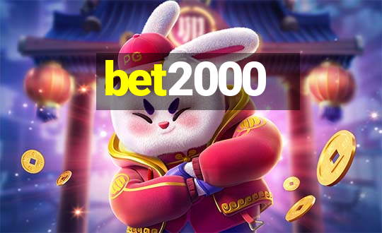 bet2000