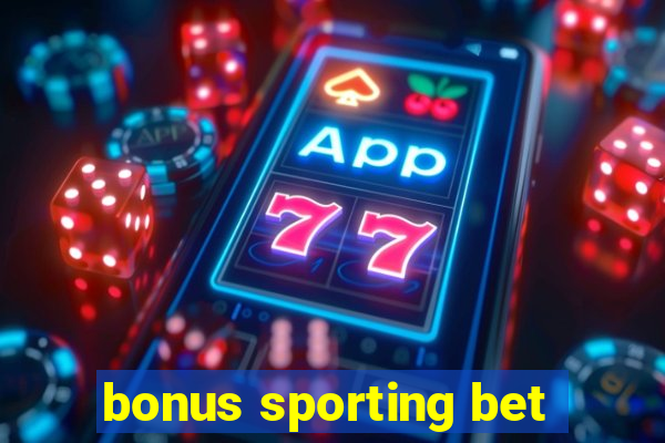 bonus sporting bet