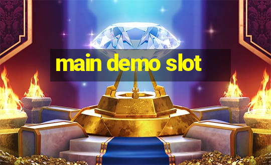 main demo slot