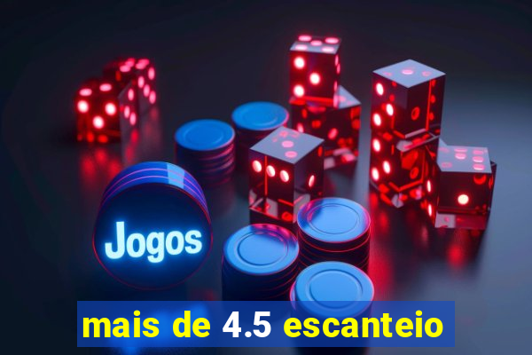 mais de 4.5 escanteio