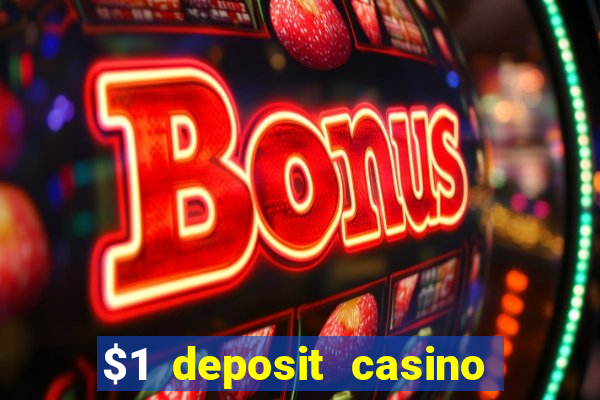 $1 deposit casino nz 2022