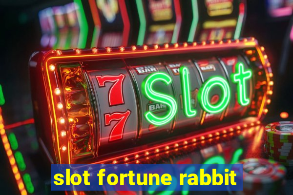 slot fortune rabbit