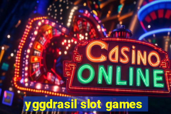 yggdrasil slot games