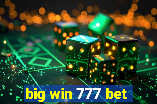 big win 777 bet