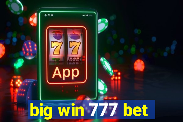 big win 777 bet