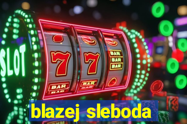 blazej sleboda