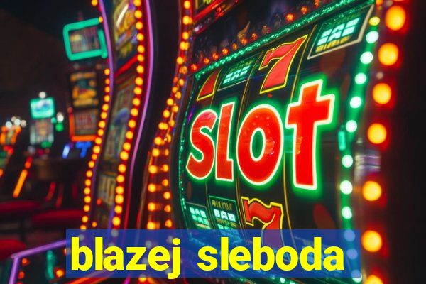 blazej sleboda