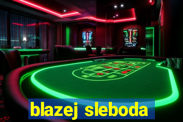 blazej sleboda