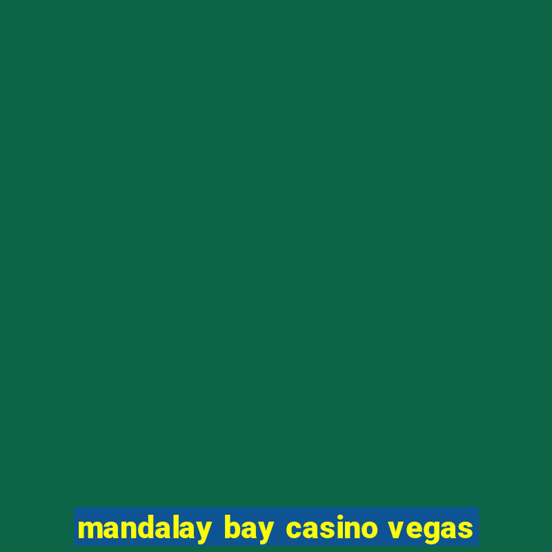 mandalay bay casino vegas