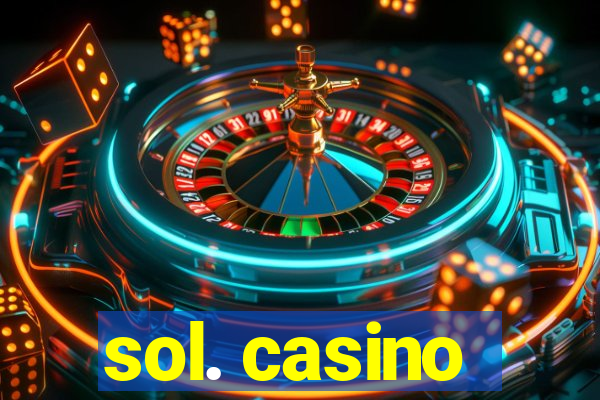 sol. casino