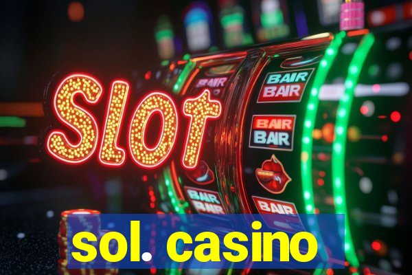 sol. casino