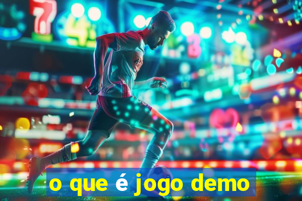 o que é jogo demo