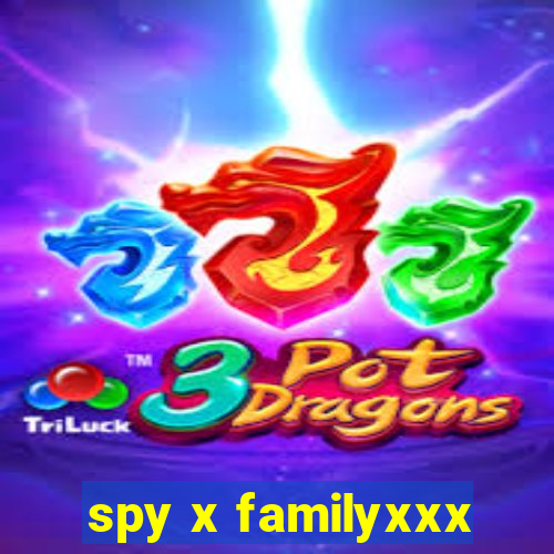 spy x familyxxx