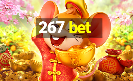 267 bet