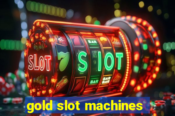 gold slot machines