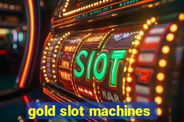 gold slot machines