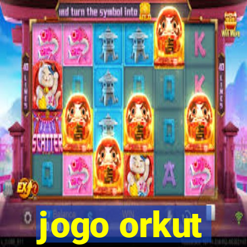 jogo orkut