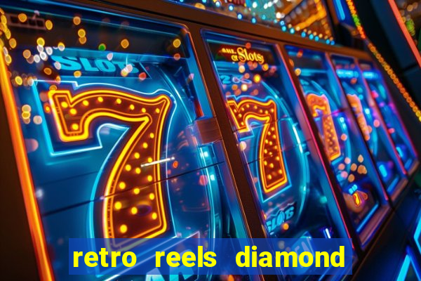 retro reels diamond glitz casino