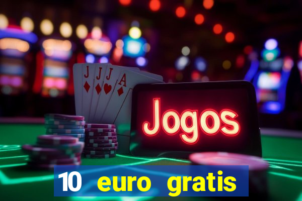 10 euro gratis casino 2020