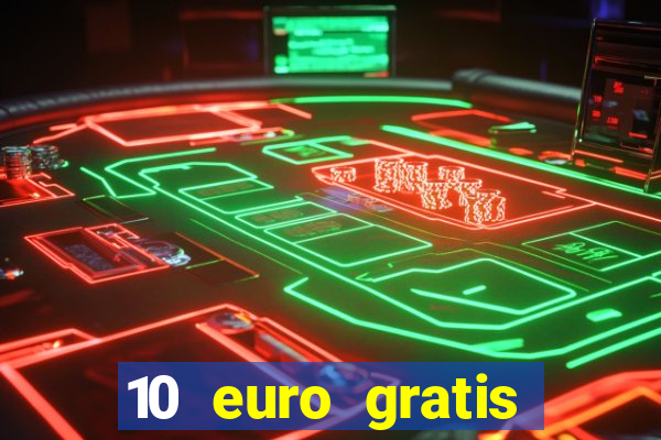 10 euro gratis casino 2020