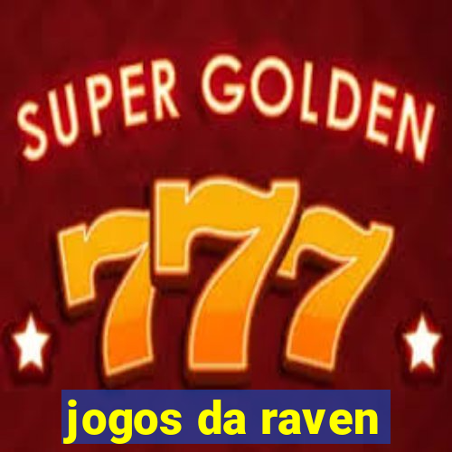 jogos da raven