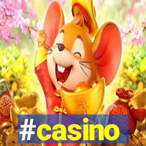 #casino