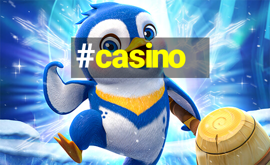 #casino