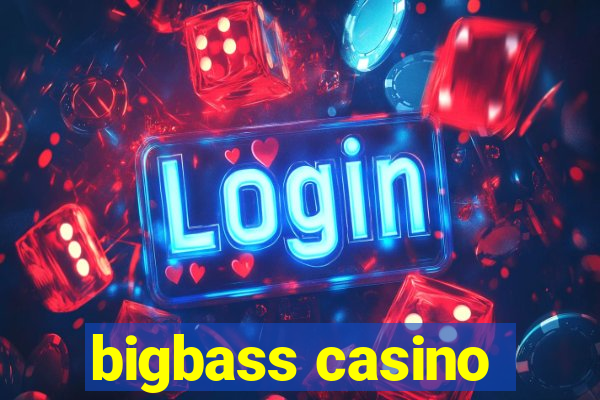 bigbass casino