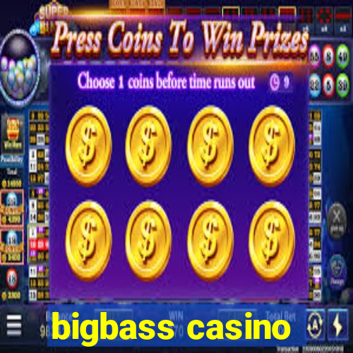 bigbass casino