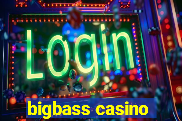 bigbass casino